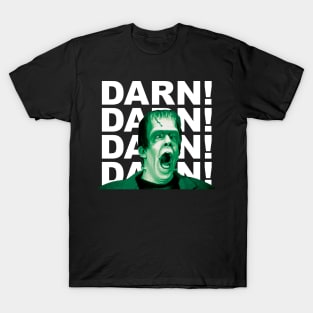 Herman Munster Darn! Darn! Darn! Darn! T-Shirt